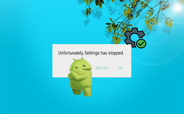 Unfortunately settings has stopped on android.png